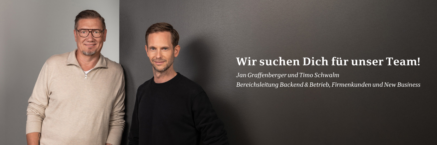 Portrait von Jan Graffenberger und Timo Schwalm Bereichsleitung Backende & Betrieb, Firmenkunden und New Business bei der Star Finanz, mit Text: ‚Wir suchen Dich für unser Team‘.