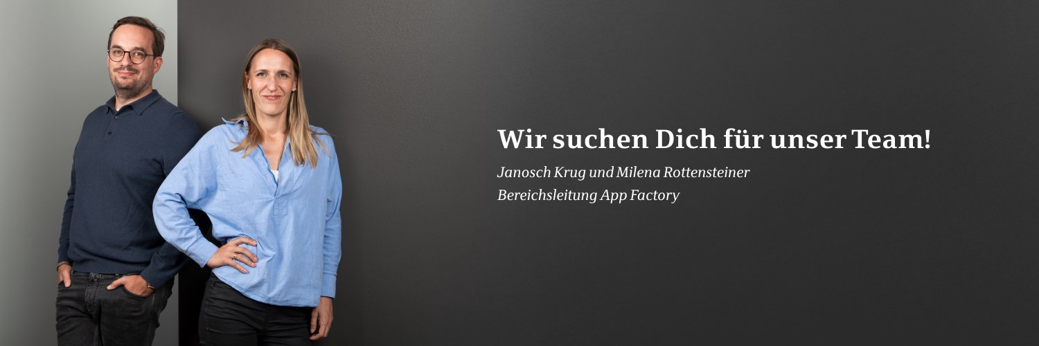 Portrait von Janosch Krug und Milena Rottensteiner Bereichsleitung App Factory bei der Star Finanz, mit Text: ‚Wir suchen Dich für unser Team‘.
